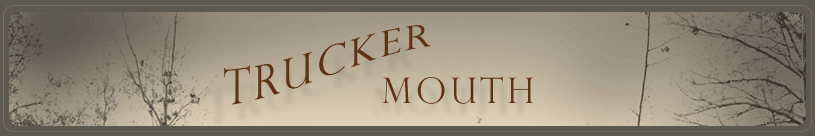 Click for the Trucker Mouth homepage